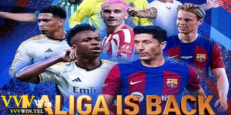 Soi kèo La Liga – Cơ hội rinh thưởng lớn cùng VVVWIN 1 soi keo la liga